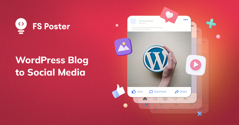 WordPress Blog Post to Social Media: The Ultimate Guide