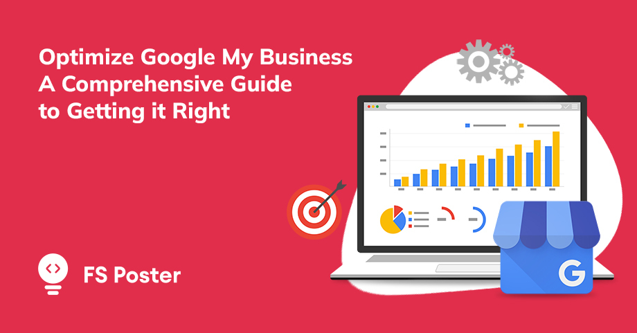 Optimize Google Business Profile: The Right Way to Use Google Business Profile