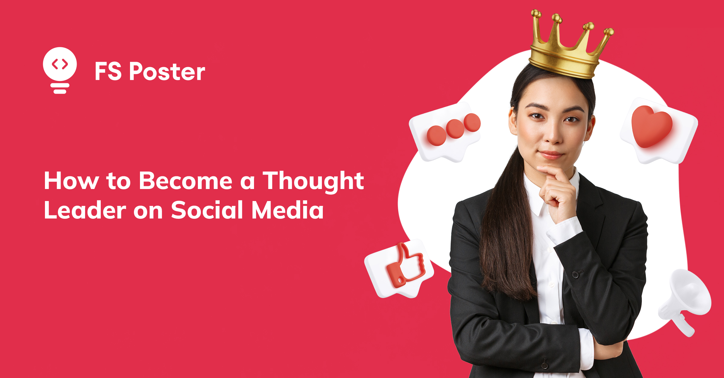 How to Become a Thought Leader on Social Media?