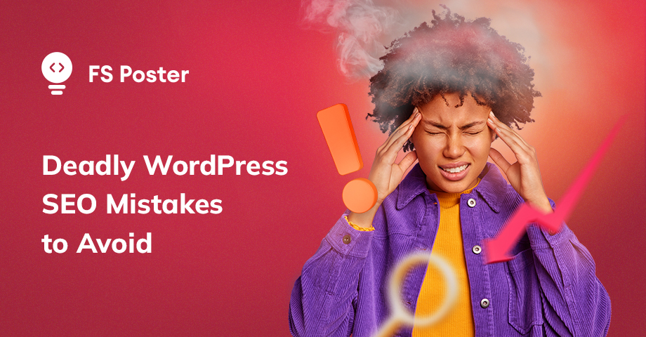 8 Deadly WordPress SEO Mistakes to Avoid