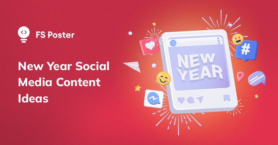 Creative New Year Social Media Content Ideas for Each Social Network in 2025