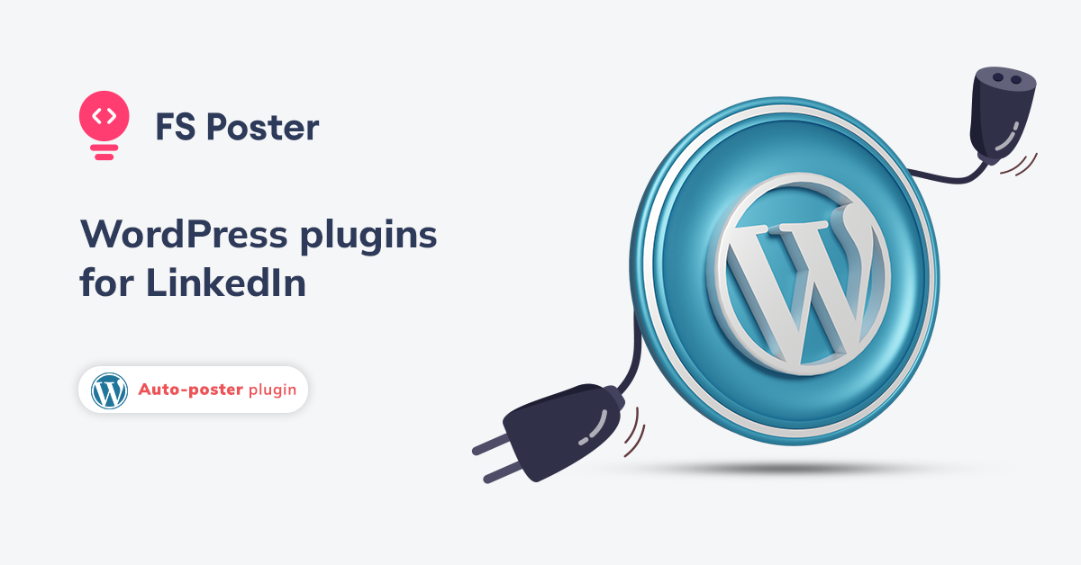 Top 10 WordPress Plugins for Linkedin to use in 2025