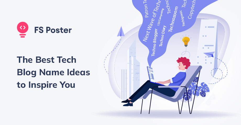 The Best Tech Blog Name Ideas to Inspire You