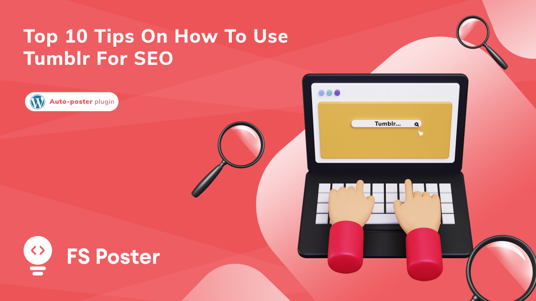 Top 10 tips on how to use Tumblr for SEO