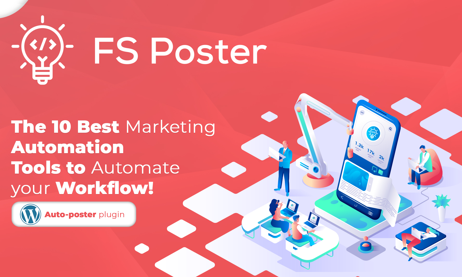 The Best FREE and Paid Marketing Automation Tools to Automate your Workflow