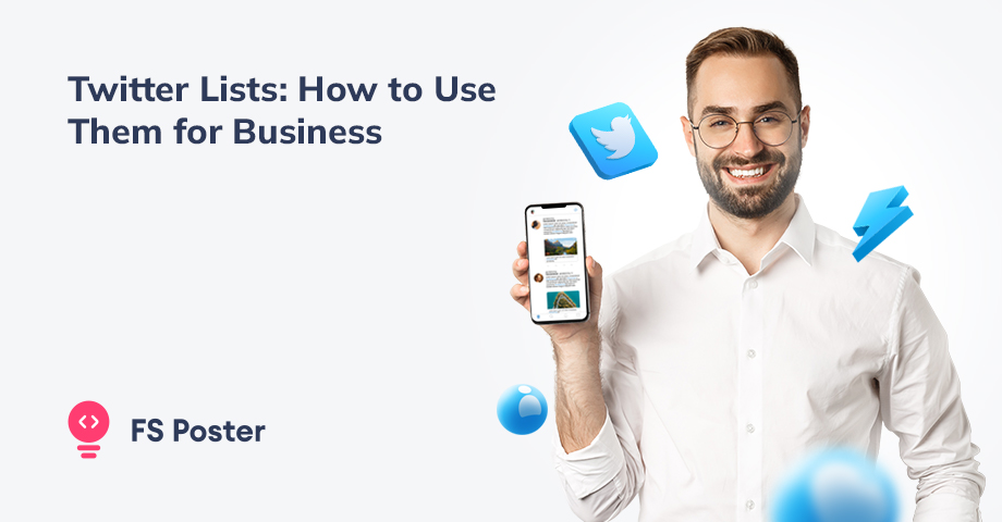 Twitter Lists: How to Use Them for Business in 2025