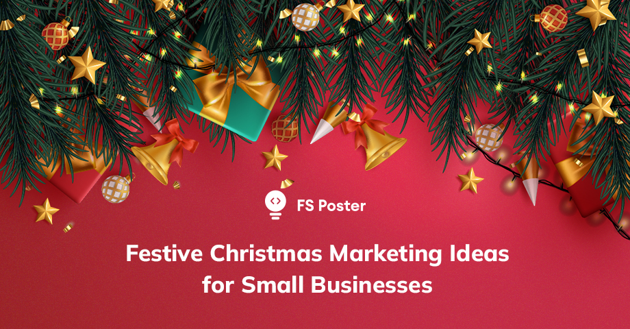 30 Festive Christmas Marketing Ideas for Small Businesses